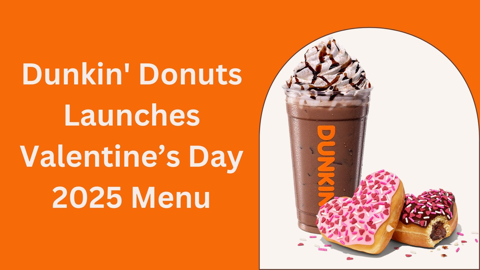 Dunkin' Donuts Launches Valentine’s Day 2025 Menu.jpg