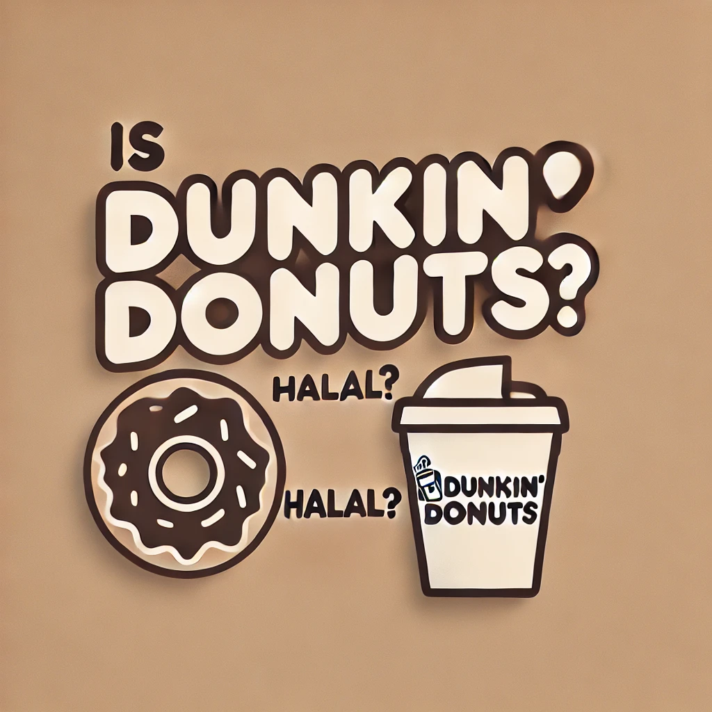 Is Dunkin’ Donuts Halal?